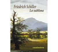 Lo Sublime - [Livre en VO] Schiller, Friedrich (Auteur)