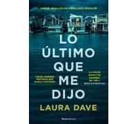 Lo Último Que Me Dijo /The Last Thing He Told Me