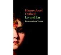 Lo und Lu Ortheil, Hanns-Josef (Auteur)