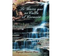 Lo Unico Que No Calla El Corazon