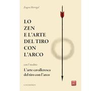 Lo zen e l'arte del tiro con l'arco