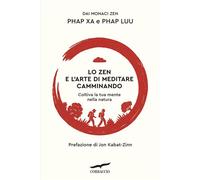 Lo zen e l'arte di meditare camminando - Phap Luu - Corbaccio - ebook (ePub) - Livre