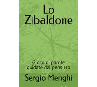 Lo Zibaldone: Gioco di parole guidate dal pensiero