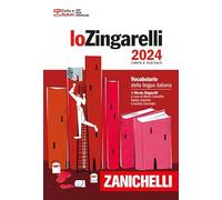 Lo Zingarelli 2024. Vocabolario della lingua italiana. Con Contenuto digitale per download. Con Contenuto digitale (fornito elettronicamente)