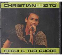 Lo Zito Christian - Segui Il Tuo Cuore