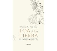 Loa a la Tierra/ Praise to the Earth: Un Viaje Al Jardin