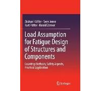 Load Assumption For Fatigue Design Of Structures And Components