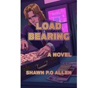 Load Bearing - Shawn P.O Allen - Allen Publishing House - ebook (ePub) - Livre