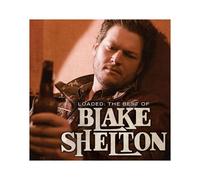 Loaded the best of blake shelton
