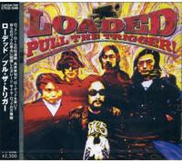 Loaded - Pull The Trigger [Import]