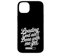 Loading God Ain't Done With Me Yet Christian Faith Coque pour iPhone 14 Plus