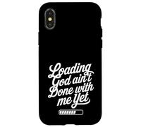 Loading God Ain't Done With Me Yet Christian Faith Coque pour iPhone X/XS