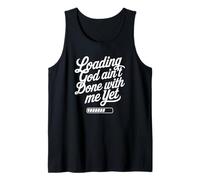 Loading God Ain't Done With Me Yet Christian Faith Débardeur
