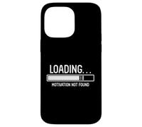 Loading Motivation Not Found Lazy Sarcasm Humour Coque pour iPhone 14 Pro Max