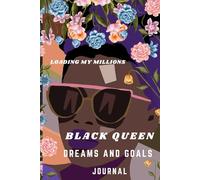 Loading my Millions - Black Queen Dreams and Goals Journal Writing down my Dreams & Goals for Success Turning Your Dreams Into A Reality, 183 Pages