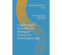 LoanReadyIQ-Learning the Mortgage Process of Homeownership