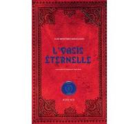 L'Oasis éternelle Luis Montero Manglano (Auteur), Claude Bleton (Traduction)