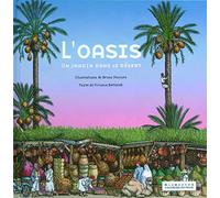 L'OASIS: UN JARDIN DANS LE DESERT