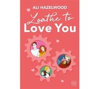 Loathe To Love You