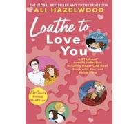 Loathe To Love You - Ali Hazelwood - Little Brown Libri - Poche - Roman