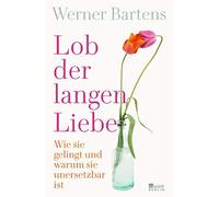 Lob Der Langen Liebe