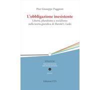 L'obbligazione inesistente. Libertà, pluralismo e socialismo nella teoria giuridica di Harold J. Laski