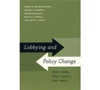 Lobbying and Policy Change by Beth L. Leech Paperback Book Beth L. Leech, David C. Kimball, Frank R. Baumgartner, Jeffrey M. Berry, Marie Hojnacki (Auteur)