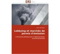 Lobbying et marchés de permis d'émission Hanoteau, Julien (Auteur)