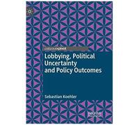 Lobbying, Political Uncertainty And Policy Outcomes