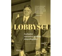 Lobbyistes T.2 Rapports de la Pologne