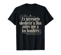 L'obéissance à Dieu Avant Les Hommes Actes 5:29 Espagnol élégant T-Shirt Graphique avec Valeur