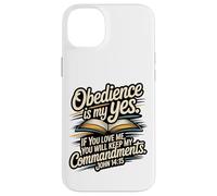 L'obéissance est Mon Oui... respectez Mes Commandements Jean 14:15 Coque pour iPhone 14 Plus