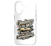 L'obéissance est Mon Oui... respectez Mes Commandements Jean 14:15 Coque pour iPhone 17