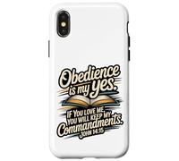 L'obéissance est Mon Oui... respectez Mes Commandements Jean 14:15 Coque pour iPhone X/XS