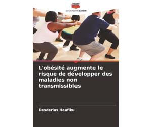 L'obésité augmente le risque de développer des maladies non transmissibles