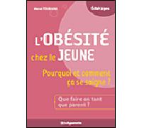L'obésité chez le jeune Pourquoi et comment ça se soigne ? - Hervé Toubiana - Studyrama Eds - broché - Guide