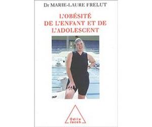 L'Obésité de l'enfant et de l'adolescent Marie-Laure Frelut (Auteur)