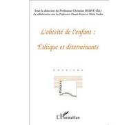 Christian Hervé – L'obésité de l'enfant : éthique et déterminants – Broché (Occasion)