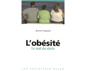 L'obésité: Le mal du siècle