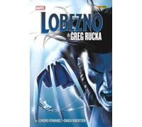 Lobezno de greg rucka: la coleccion completa