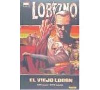 Lobezno:El Viejo Logan - Millar, Mark, (guión.), McNiven, Steve, (dib.) Millar, Mark, Guión , Mcniven, Steve, Dib (Auteur)