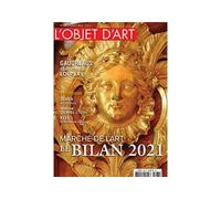 L'Objet d'Art - N°586 - Marché de l'art : le bilan 2021 - fev 2022 - Collectif - Revue L'objet D'art - broché - Revue