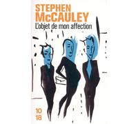 L'objet de mon affection - Stephen McCauley - 10/18 - broché - Roman