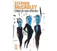 L'objet de mon affection Stephen McCauley (Auteur), Philippe Hupp (Traduction)