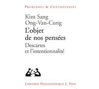 L'objet De Nos Pensées - Descartes Et L'intentionnalité