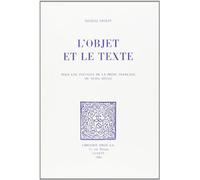 L'objet Et Le Texte : Pour Une Poetique De La Prose Française Du Xviiie Siecle