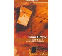 L'objet-fibule Les petites attaches de l’art contemporain - Daniel Payot - L'harmattan - broché - Livre
