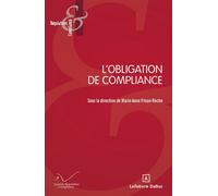 L'obligation de Compliance - Marie-Anne Frison-Roche - Dalloz - broché - Etude