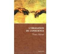 L'obligation de conscience Yvan Amar (Auteur)