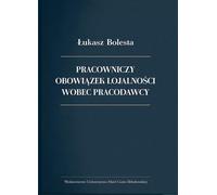 L'obligation de loyauté des salariés envers leur employeur (Buch auf Polnisch)